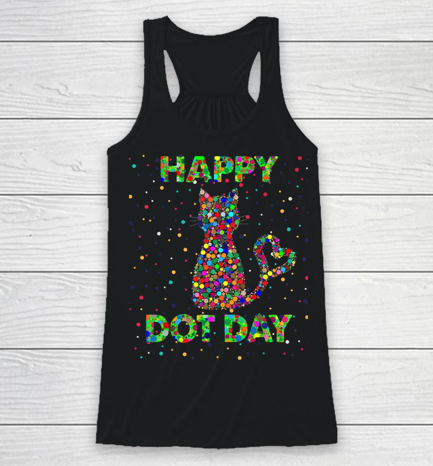 Happy Dot Day Funny Cat Color Racerback Tank