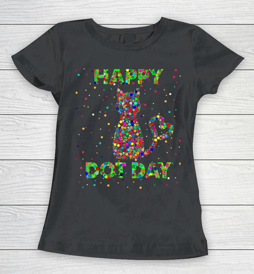 Happy Dot Day Funny Cat Color Women T-Shirt