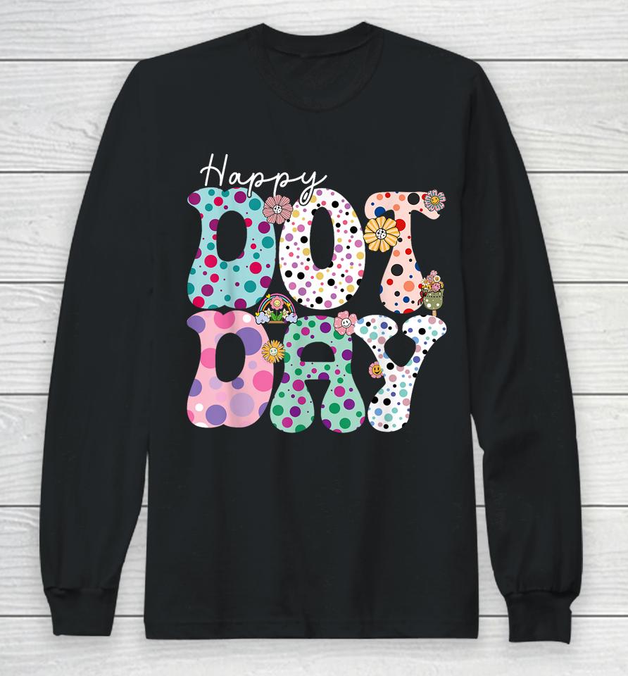 Happy Dot Day Hippie Flowers Long Sleeve T-Shirt