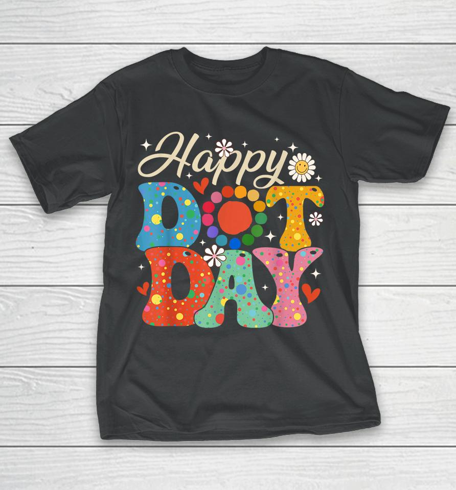 Happy Dot Day Hippie Flowers Smile Face Groovy Teacher T-Shirt