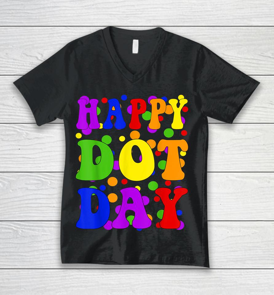Happy Dot Day International Dot Day Unisex V-Neck T-Shirt
