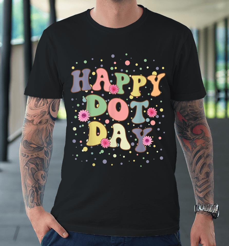 Happy Dot Day Premium T-Shirt
