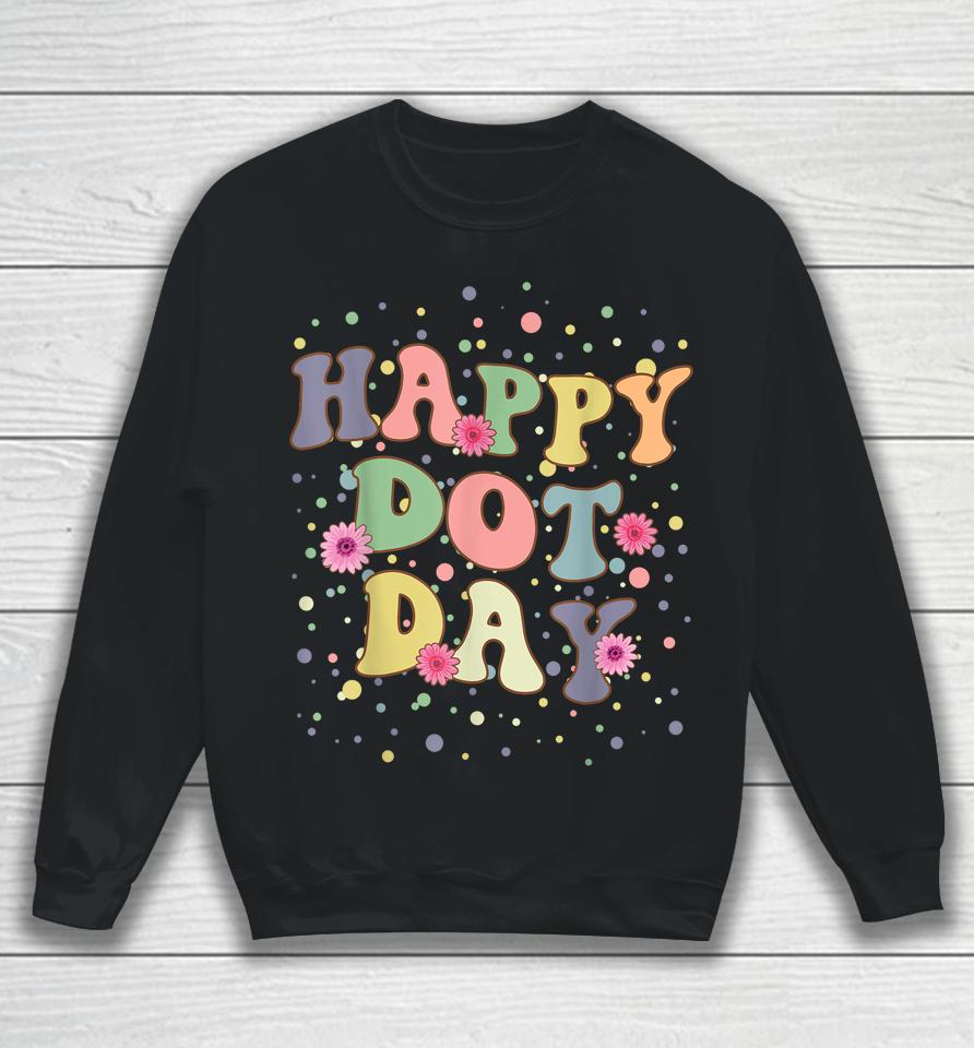 Happy Dot Day Sweatshirt
