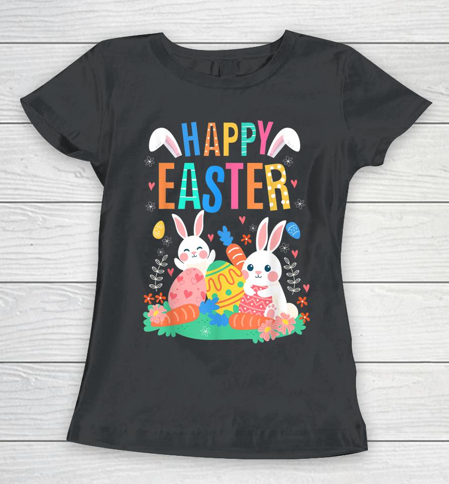 Happy Easter Day Cute Bunny With Eggs Easter Girls Women T-Shirt