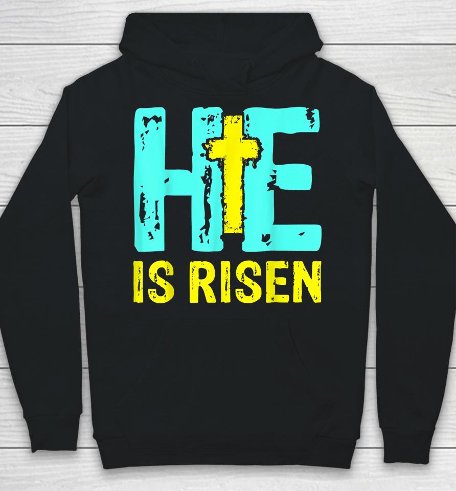 Happy Easter Day He Is Risen Christian Easter Hoodie
