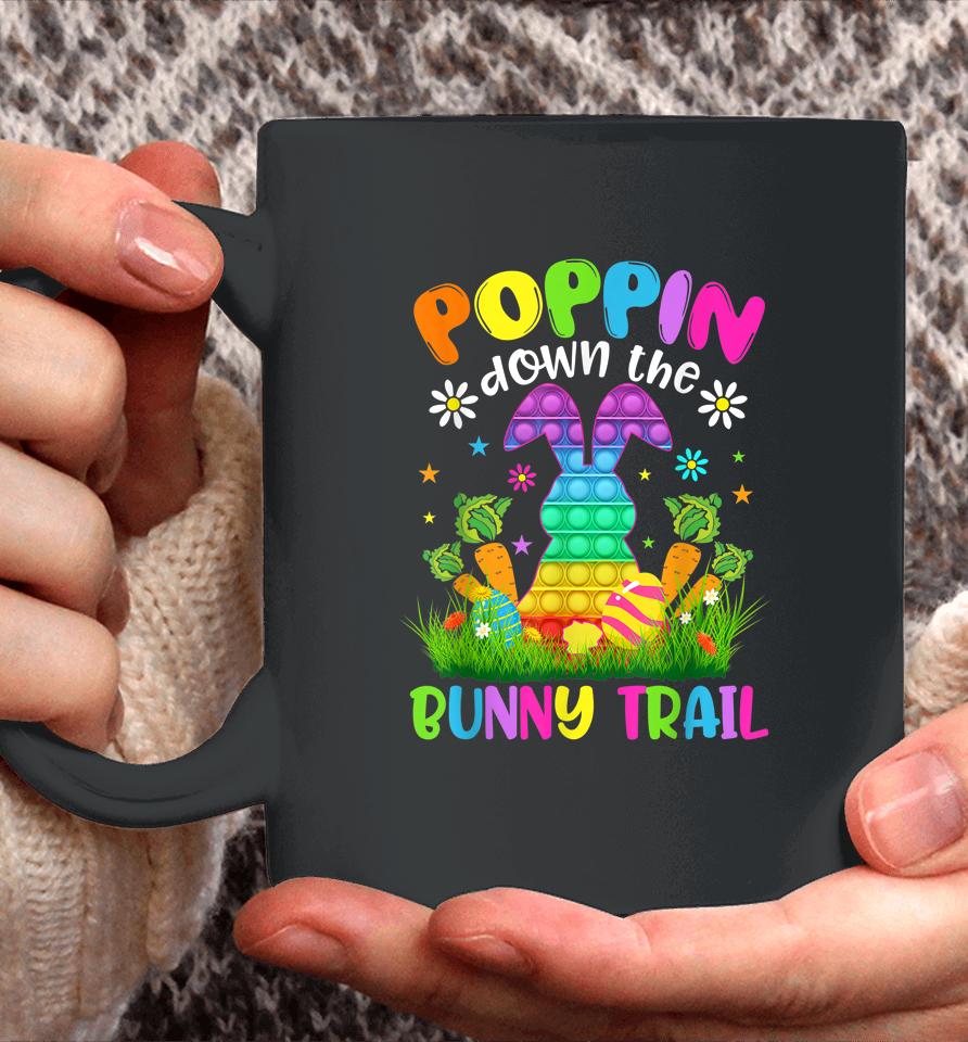 Happy Easter Day Poppin Down The Bunny Trail Bunny Easter Coffee Mug
