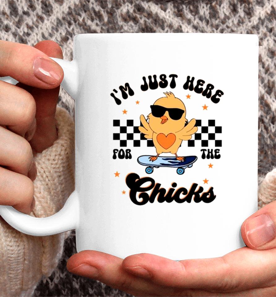 Happy Easter I’m Just Here For The Chicks Coffee Mug