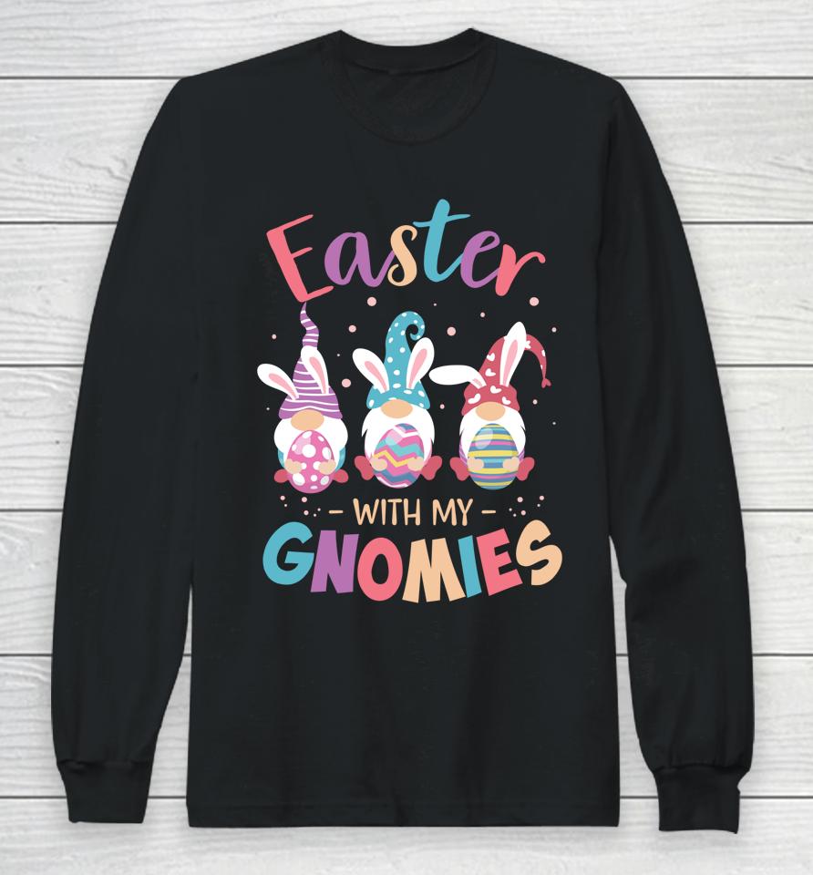 Happy Easter With My Gnomies Bunny Gnome Egg Teacher Long Sleeve T-Shirt