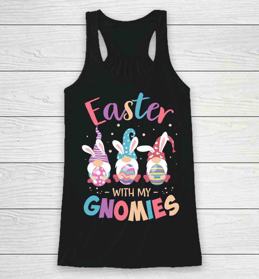 Happy Easter With My Gnomies Bunny Gnome Egg Teacher Racerback Tank