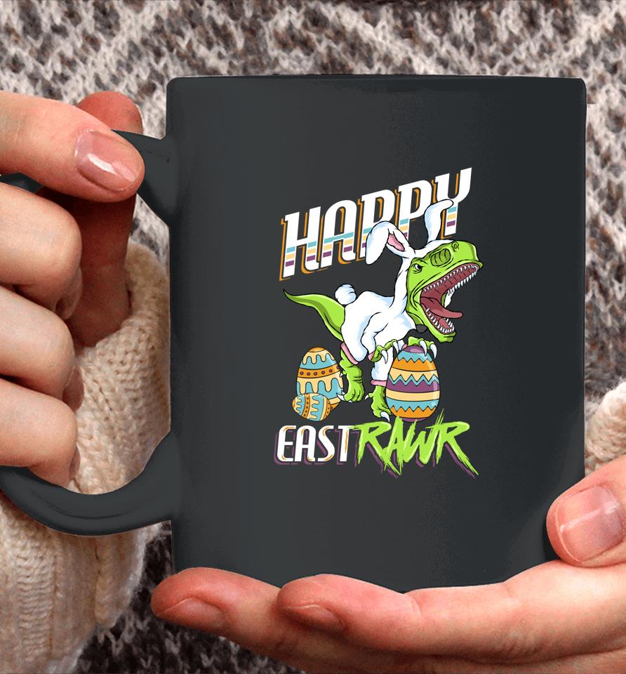 Happy Eastrawr Cute Trex Dinosaur Easter Bunny Egg Hunt Gift Coffee Mug