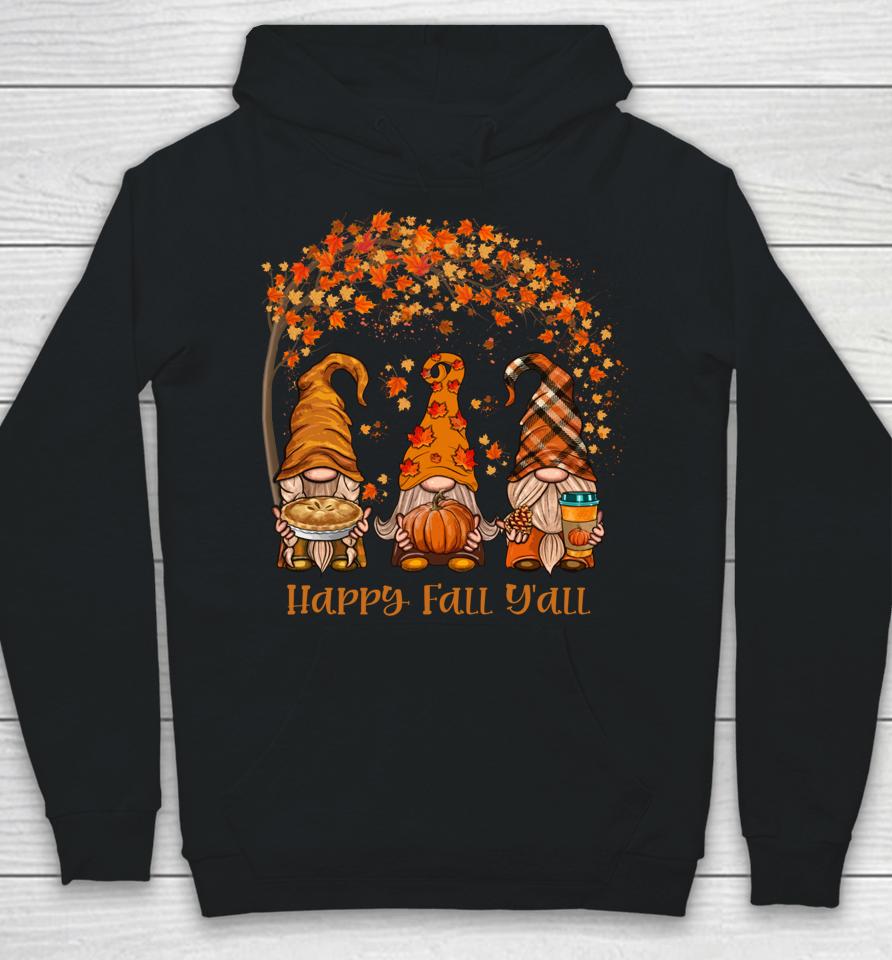 Happy Fall Y'all Gnome Pumpkin Autumn Leaves Thanksgiving Hoodie