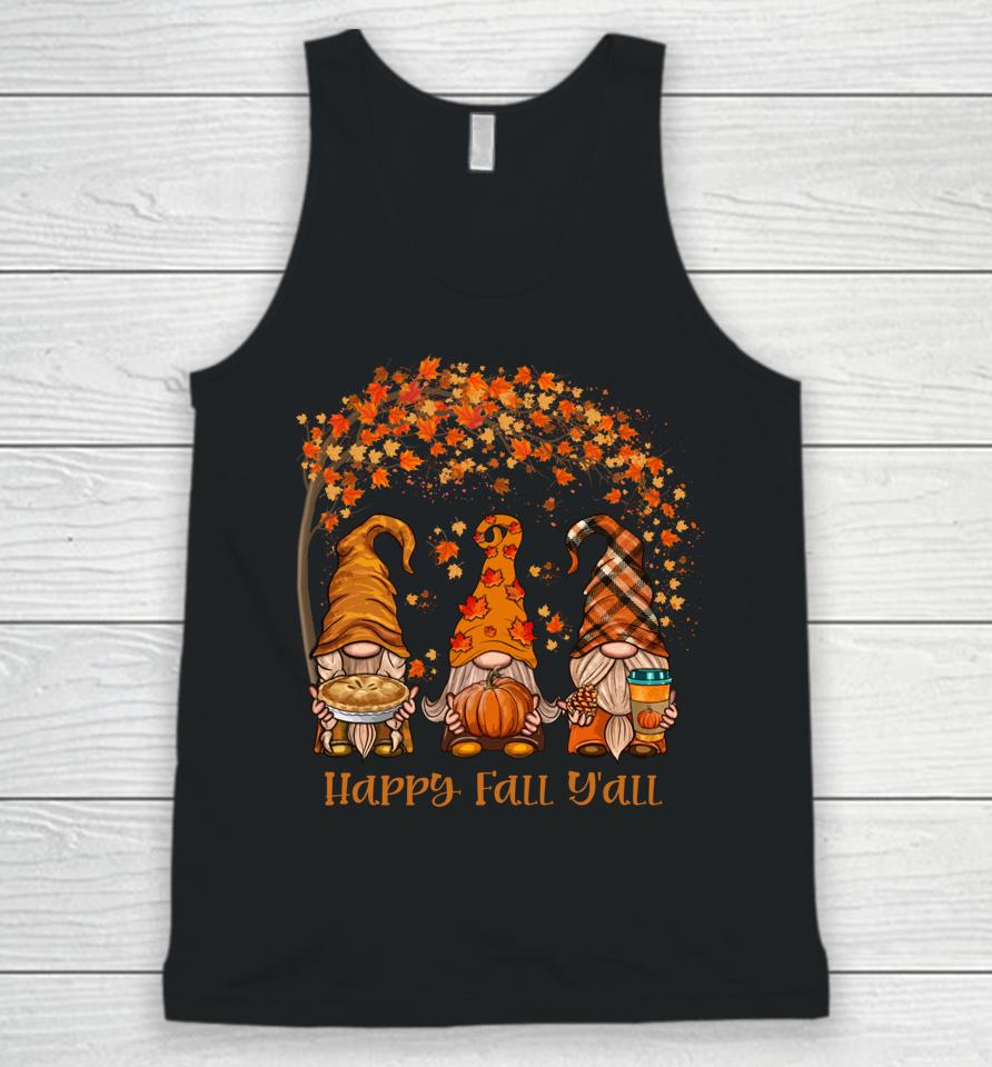 Happy Fall Y'all Gnome Pumpkin Autumn Leaves Thanksgiving Unisex Tank Top