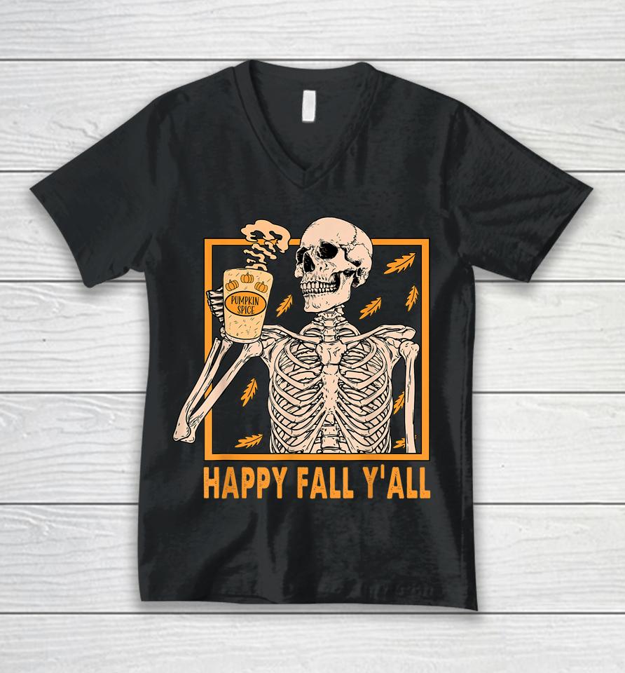 Happy Fall Y'all Shirt Women Halloween Skeleton Pumpkin Spice Unisex V-Neck T-Shirt