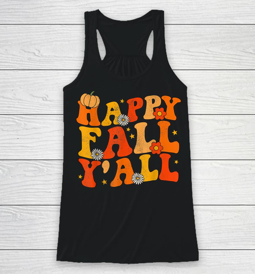 Happy Fall Yall Squad Groovy Fall Autumn And Halloween Racerback Tank