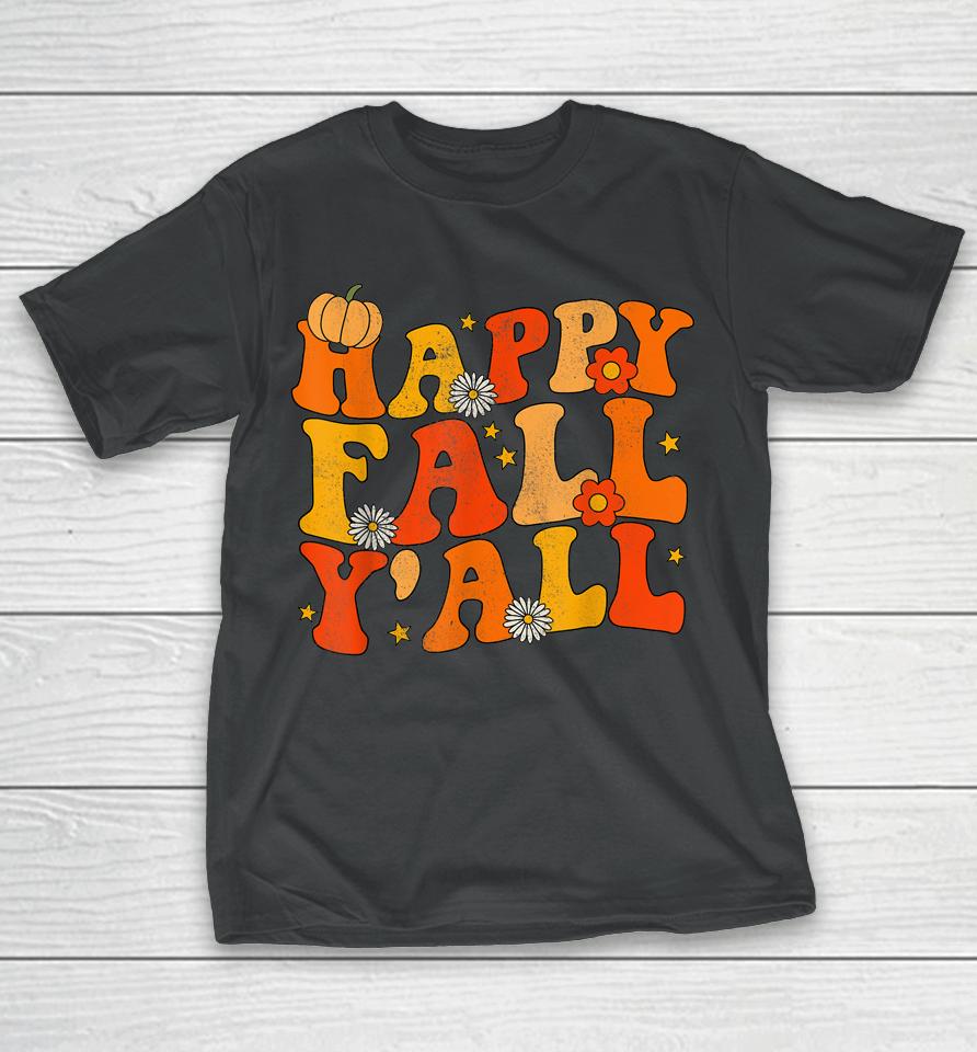Happy Fall Yall Squad Groovy Fall Autumn And Halloween T-Shirt