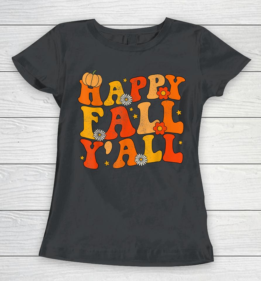 Happy Fall Yall Squad Groovy Fall Autumn And Halloween Women T-Shirt