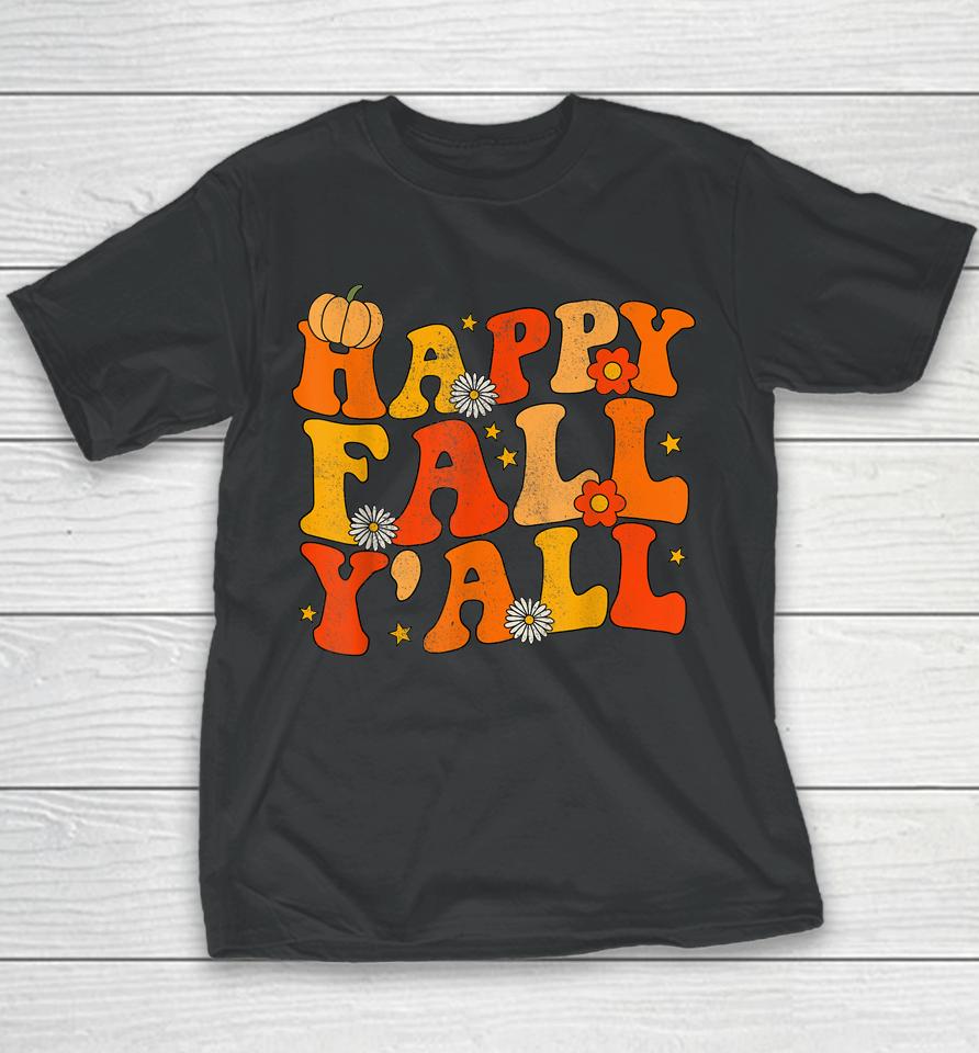 Happy Fall Yall Squad Groovy Fall Autumn And Halloween Youth T-Shirt