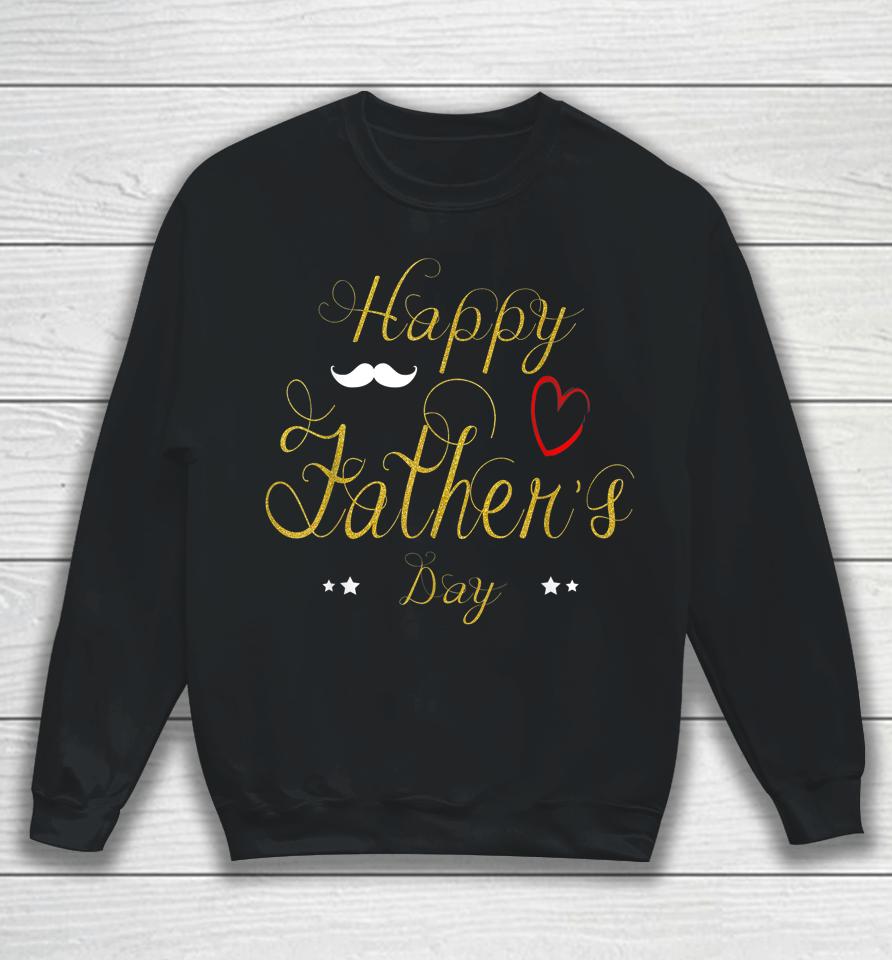 Happy Father's Day 2022 Sweatshirt