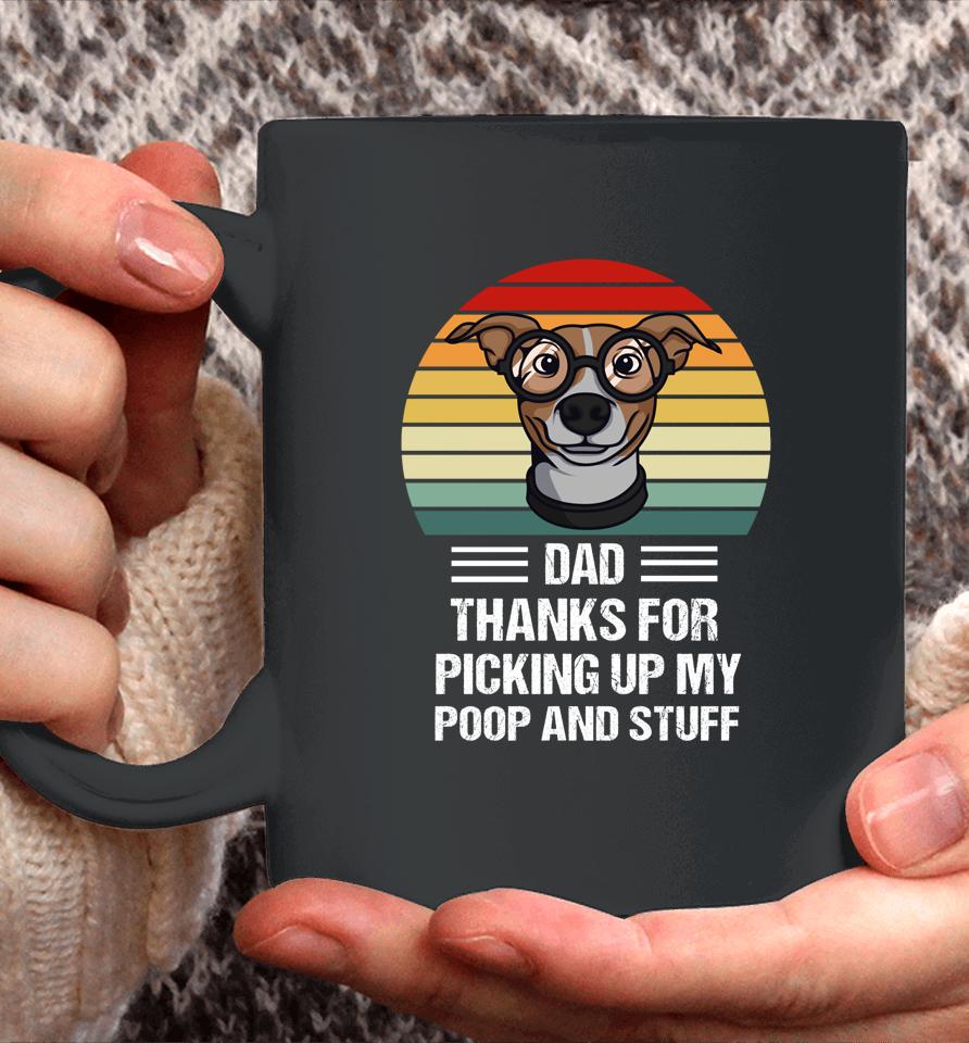 Happy Father's Day Dog Dad Thanks For Picking Up My Poop Coffee Mug