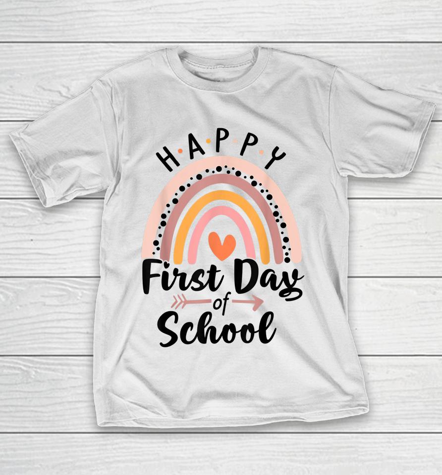 Happy First Day Of School Rainbow Cute Back To School T-Shirt
