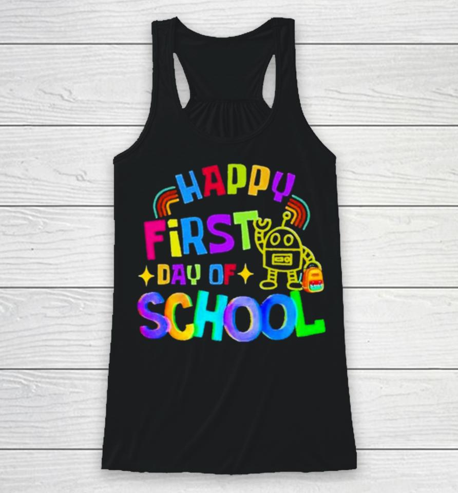 Happy First Day Of School Racerback Tank