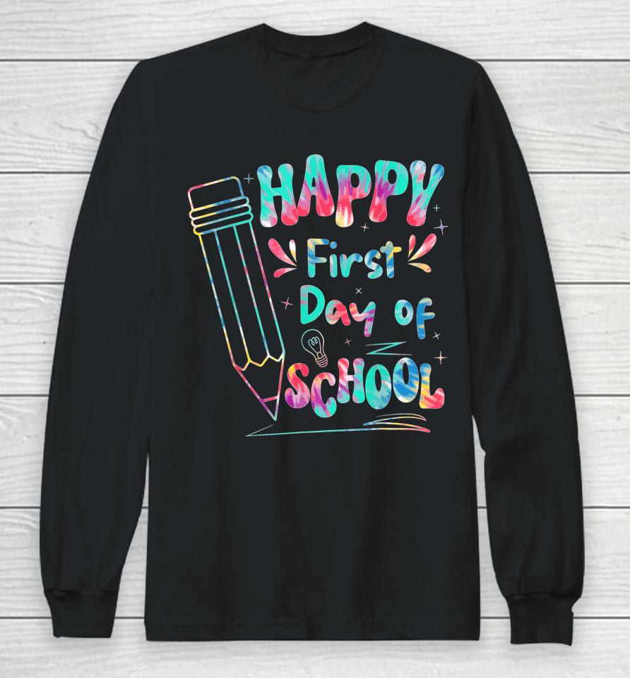 Happy First Day Of School Summer's Out For School Long Sleeve T-Shirt