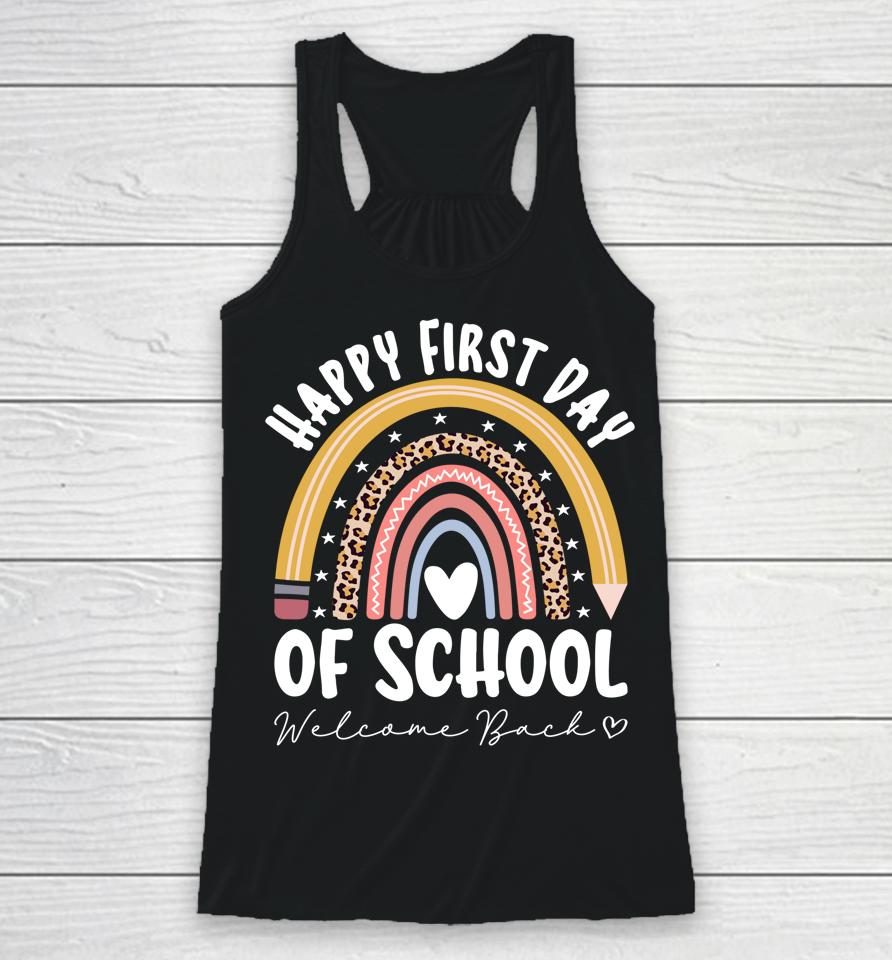 Happy First Day School Rainbow Welcome Back To School Racerback Tank