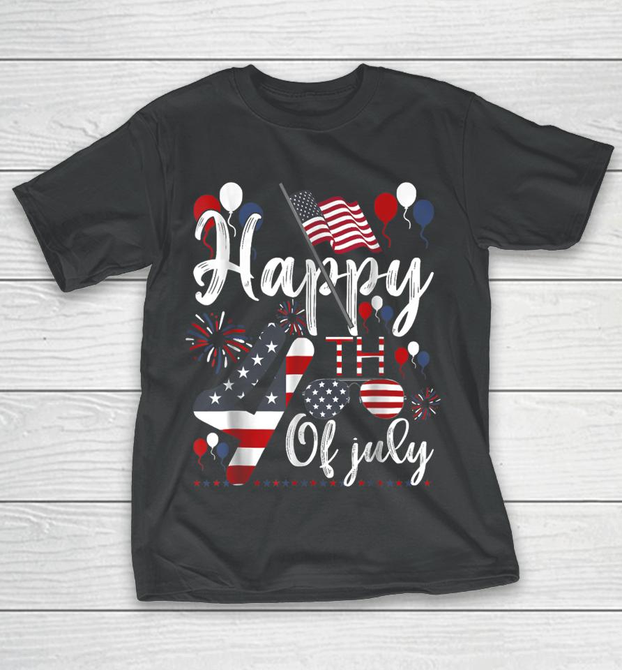 Happy Fourth Of July Patriotic American Us Flag 4Th Of July T-Shirt