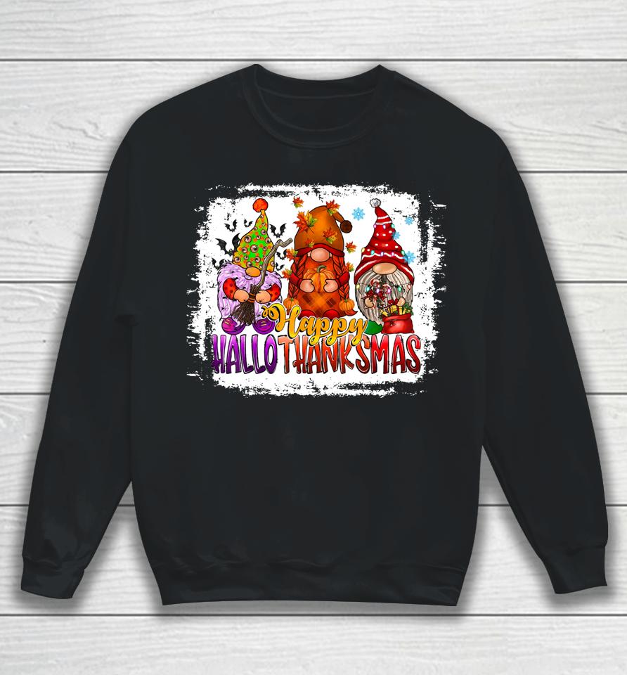 Happy Hallothankmas Gnome Halloween Christmas Thanksgiving Sweatshirt