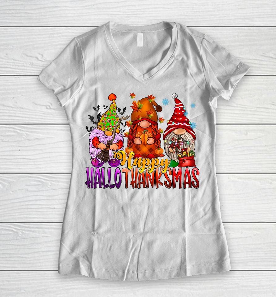Happy Hallothankmas Gnome Halloween Christmas Thanksgiving Women V-Neck T-Shirt