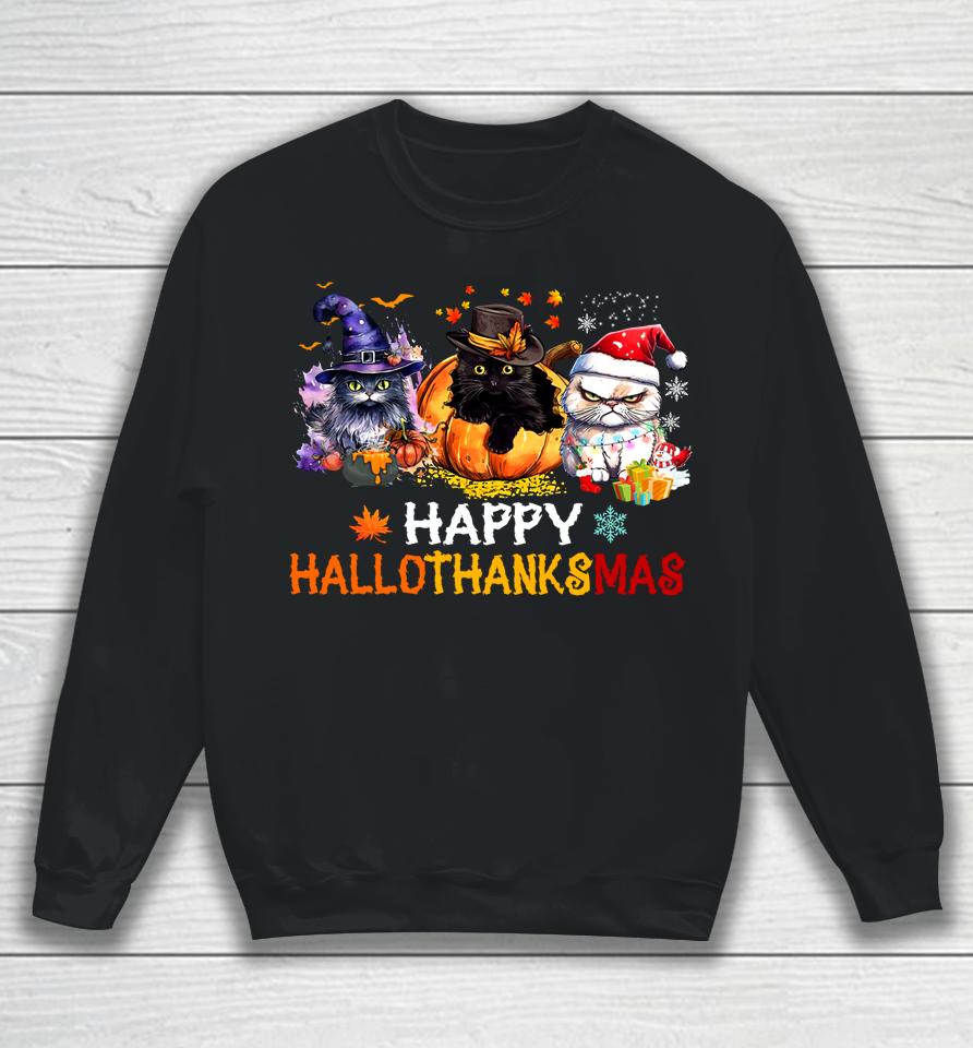 Happy Hallothanksmas Cats Shirt Hallothanksmas Cats Funny Sweatshirt