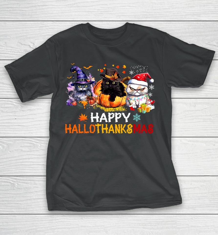 Happy Hallothanksmas Cats Shirt Hallothanksmas Cats Funny T-Shirt