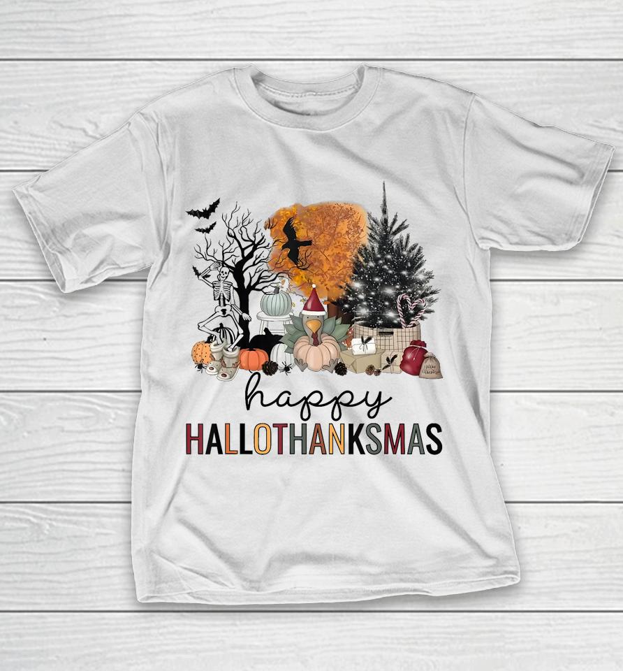 Happy Hallothanksmas Coffee Halloween Thanksgiving Christmas T-Shirt