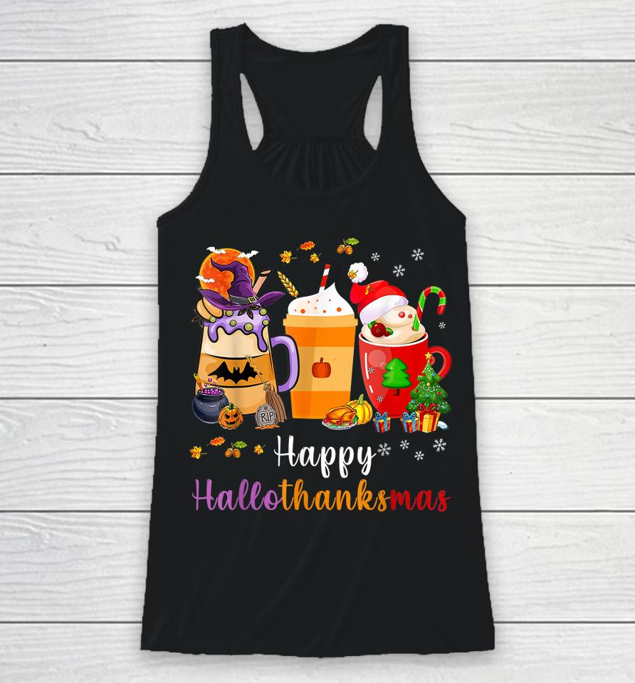 Happy Hallothanksmas Coffee Latte Halloween Thanksgiving Racerback Tank