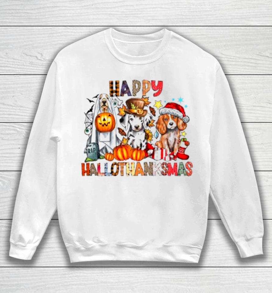 Happy Hallothanksmas Dog Lover Sweatshirt