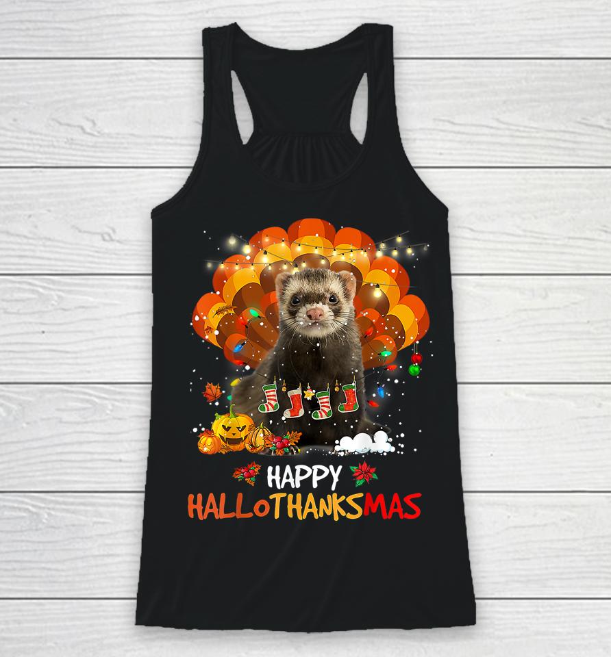 Happy Hallothanksmas Ferret Lover Halloween Thanksgiving Racerback Tank