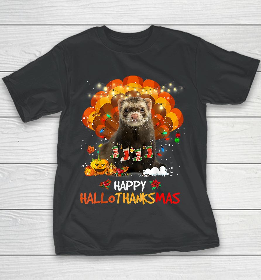 Happy Hallothanksmas Ferret Lover Halloween Thanksgiving Youth T-Shirt