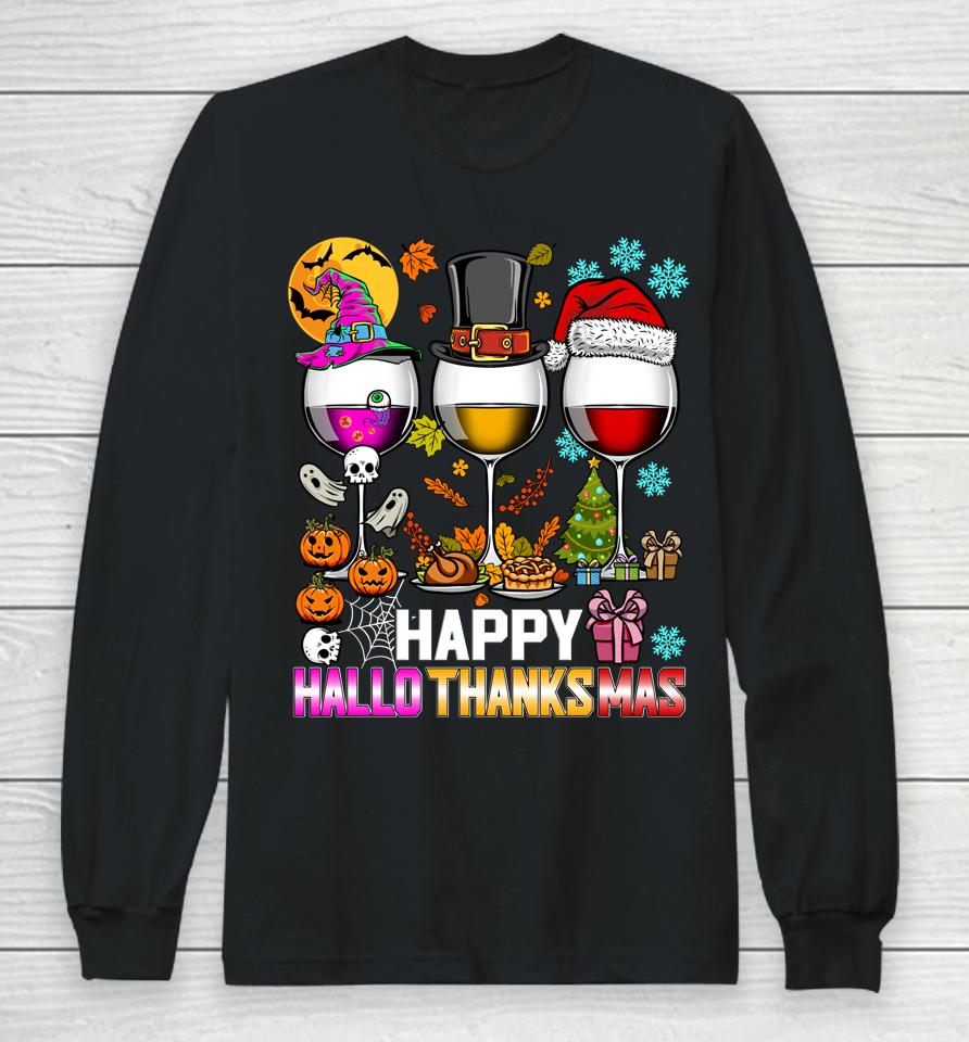 Happy Hallothanksmas Funny Halloween Thanksgiving Christmas Long Sleeve T-Shirt