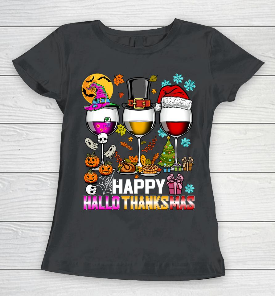 Happy Hallothanksmas Funny Halloween Thanksgiving Christmas Women T-Shirt