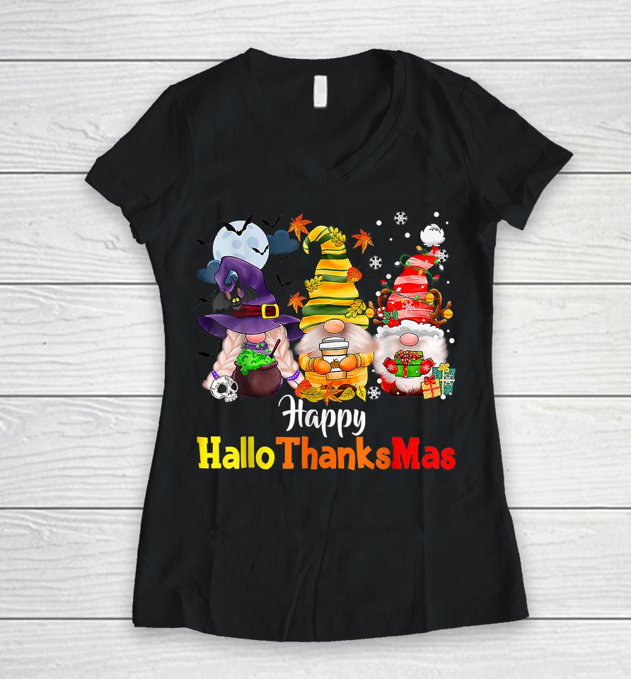 Happy Hallothanksmas Gnomes Halloween Thanksgiving Christmas Women V-Neck T-Shirt