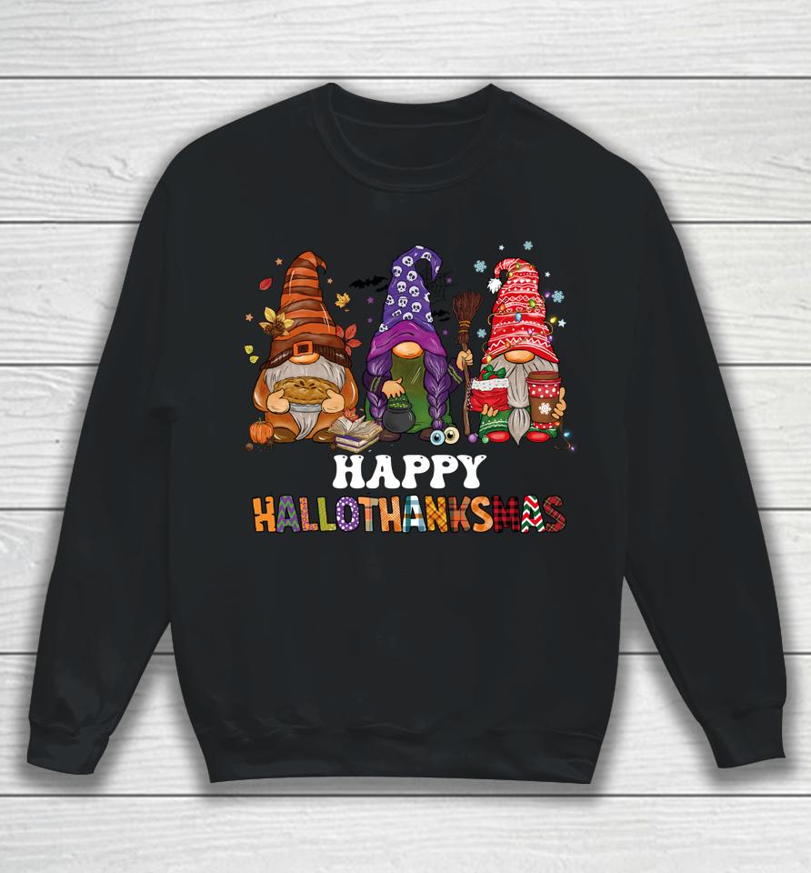Happy Hallothanksmas Gnomes Sweatshirt