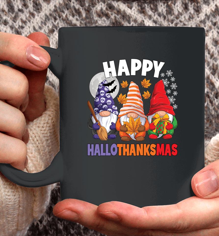 Happy Hallothanksmas Halloween Thanksgiving Christmas Gnomes Coffee Mug