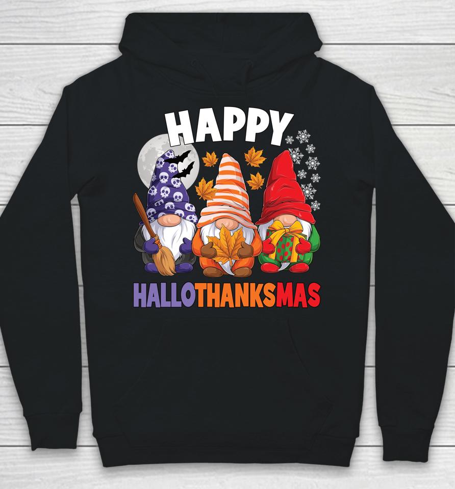 Happy Hallothanksmas Halloween Thanksgiving Christmas Gnomes Hoodie