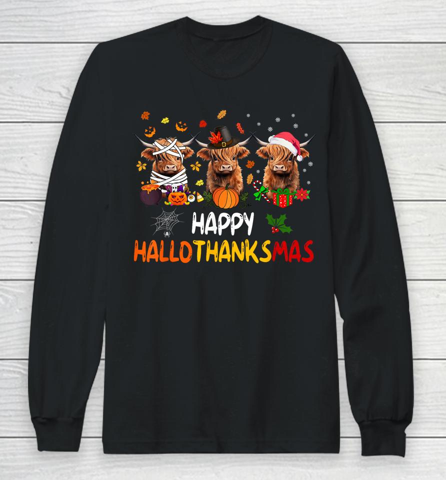 Happy Hallothanksmas Highland Cow Print Halloween Christmas Long Sleeve T-Shirt