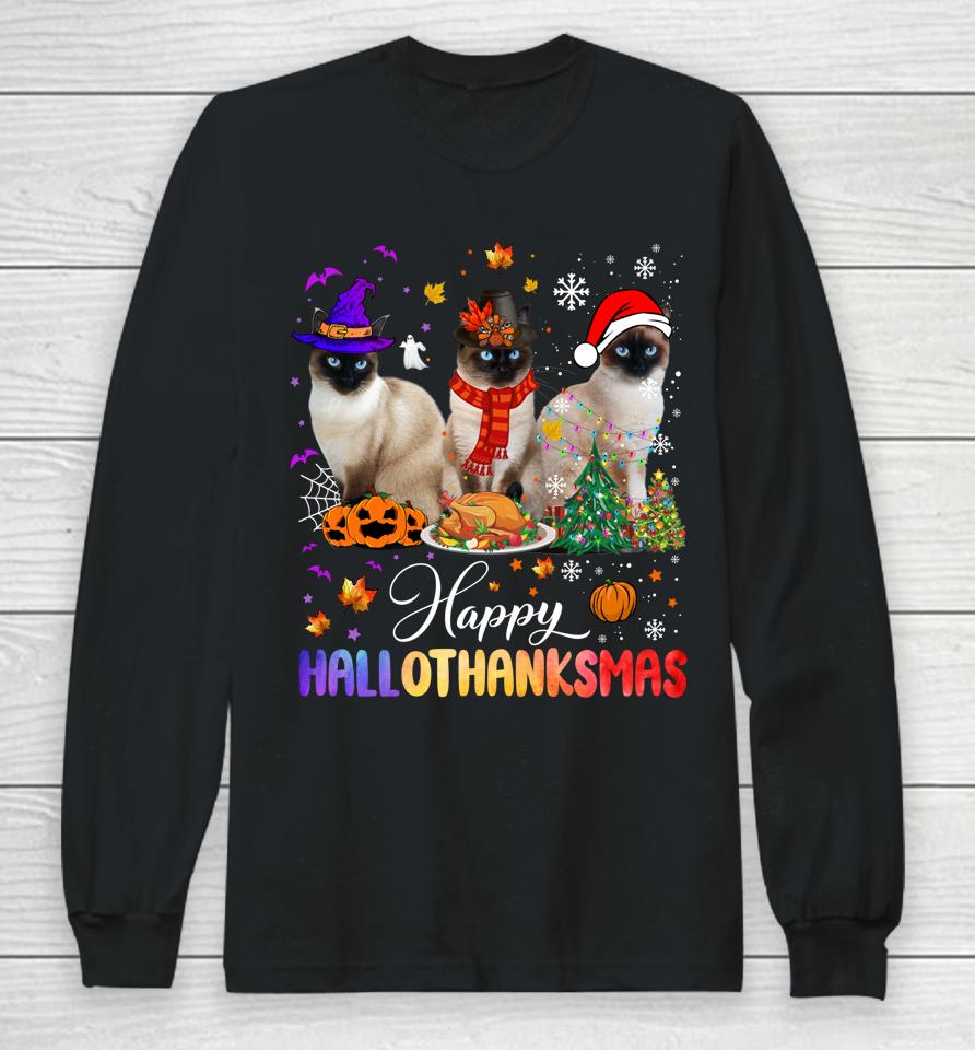 Happy Hallothanksmas Siamese Cat Halloween Thanksgiving Long Sleeve T-Shirt