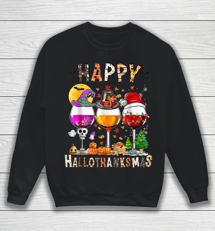 Happy Hallothanksmas Wine Glasses Halloween Thanksgiving Sweatshirt