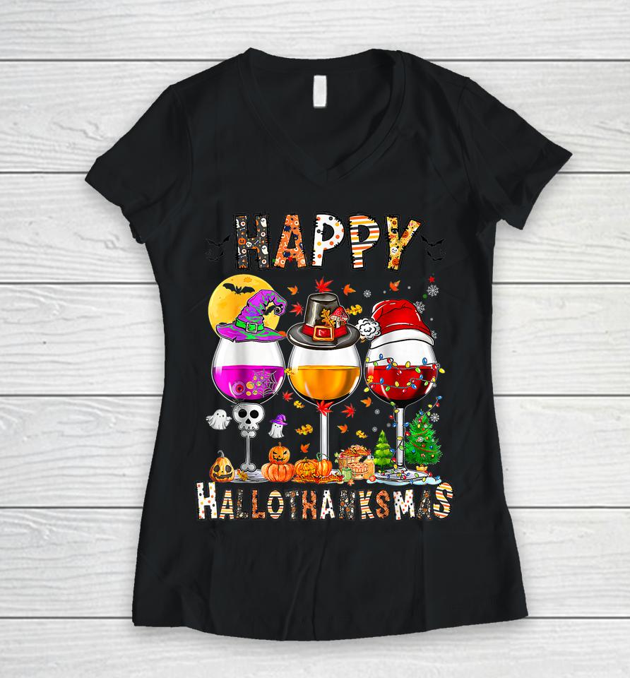 Happy Hallothanksmas Wine Glasses Halloween Thanksgiving Women V-Neck T-Shirt