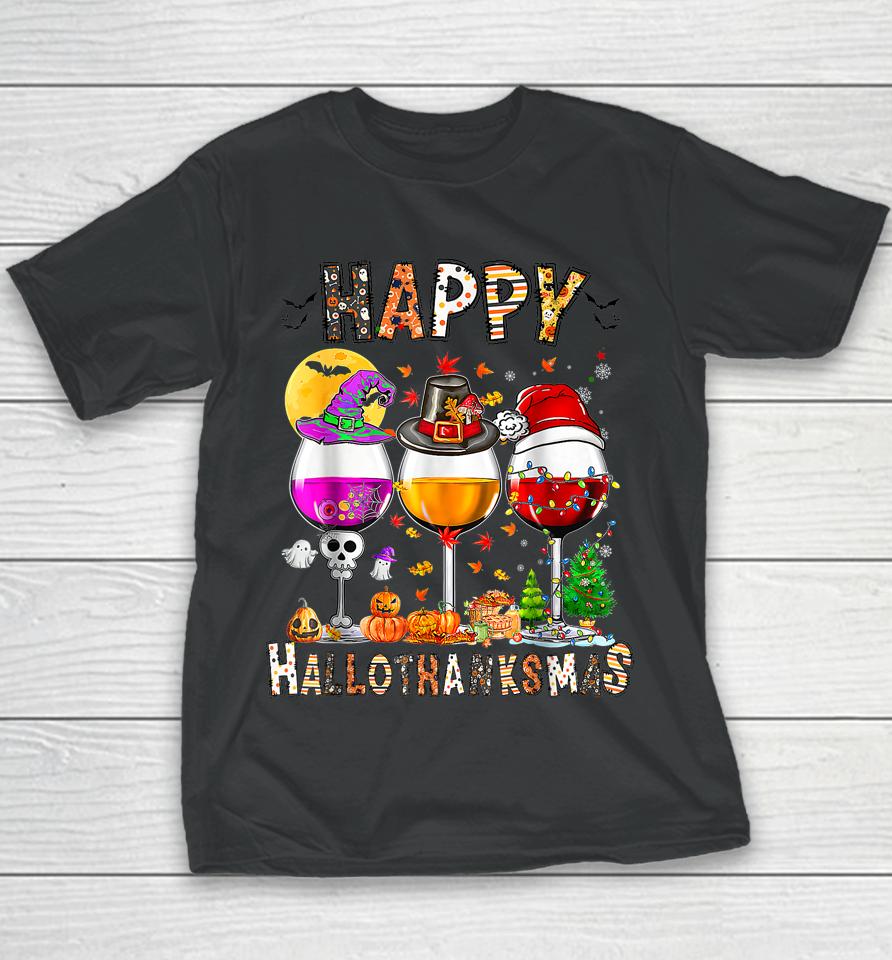 Happy Hallothanksmas Wine Glasses Halloween Thanksgiving Youth T-Shirt