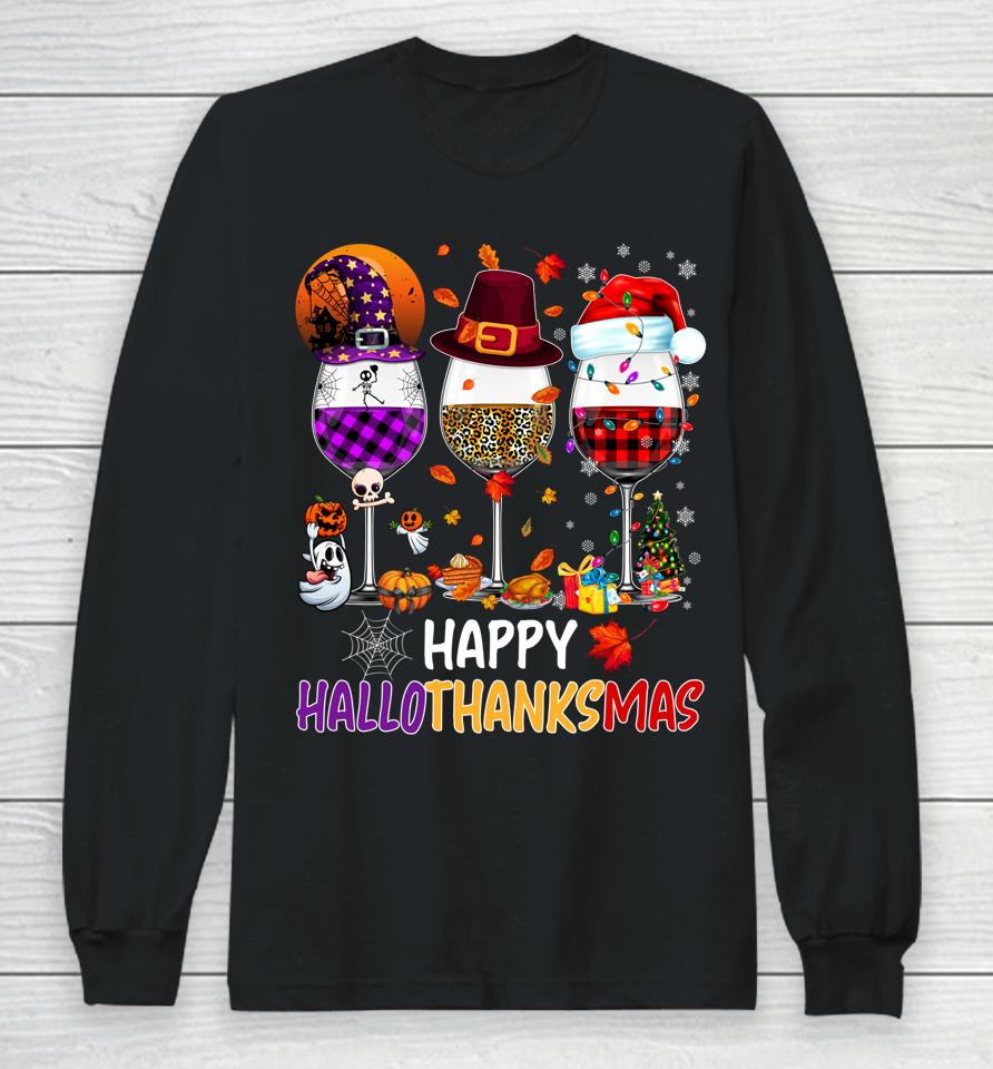 Happy Hallothanksmas Wine Glasses Witch Santa Hat Pumpkin Long Sleeve T-Shirt