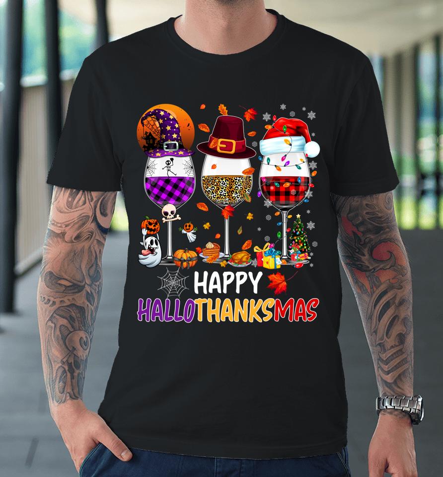 Happy Hallothanksmas Wine Glasses Witch Santa Hat Pumpkin Premium T-Shirt
